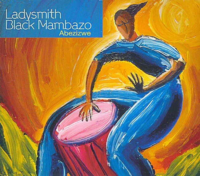 Ladysmith Black Mambazo Abezizwe